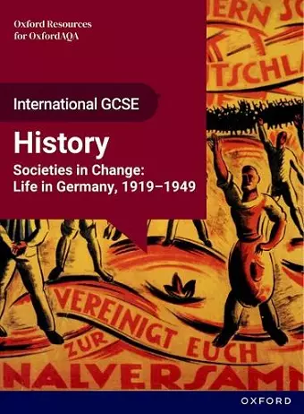 OxfordAQA International GCSE History (9245): Studies in Change: Life in Germany, 1919-1949 Student Book cover