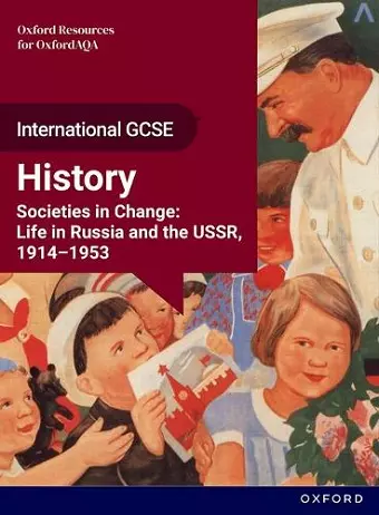 OxfordAQA International GCSE History (9245): Studies in Change: Life in Russia and the USSR, 1914-1953 Student Book cover