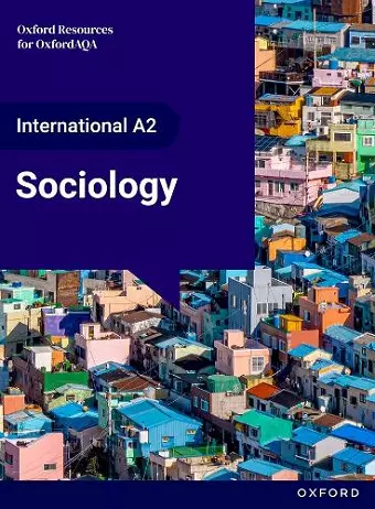 OxfordAQA International AS & A Level Sociology (9690): Student Book (Year 2) cover