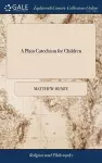 A Plain Catechism for Children cover