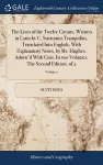 The Lives of the Twelve Cæsars, Written in Latin by C. Suetonius Tranquillus. Translated Into English, With Explanatory Notes, by Mr. Hughes. Adorn'd With Cuts. In two Volumes. The Second Edition. of 2; Volume 2 cover