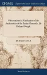 Observations in Vindication of the Authenticity of the Parian Chronicle. By Richard Gough, cover