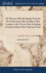 The History of Mecklenburgh, From the First Settlement of the Vandals in That Country, to the Present Time; Including a Period of About Three Thousand Years cover