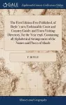 The First Edition Ever Published, of Boyle's new Fashionable Court and Country Guide; and Town Visiting Directory, for the Year 1796. Containing all Alphabetical Arrangement of the Names and Places of Abode cover