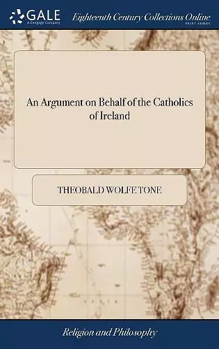 An Argument on Behalf of the Catholics of Ireland cover