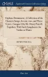 Orpheus Britannicus. A Collection of the Choicest Songs, for one, two, and Three Voices. Compos'd by Mr. Henry Purcell. Together, With Such Symphonies for Violins or Flutes cover