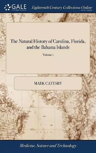 The Natural History of Carolina, Florida, and the Bahama Islands cover