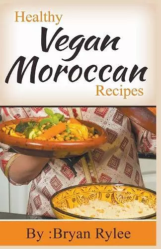 Healthy Vegan Moroccan Recipes cover