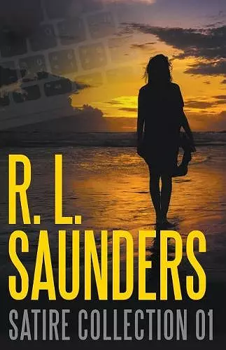 R. L. Saunders Satire Collection 01 cover