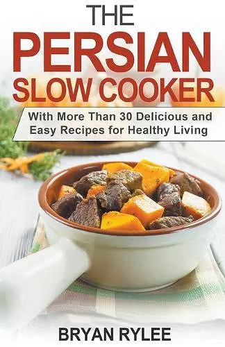 The Persian Slow Cooker cover