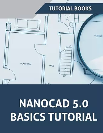 NanoCAD 5.0 Basics Tutorial cover