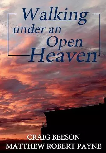 Walking under an Open Heaven cover