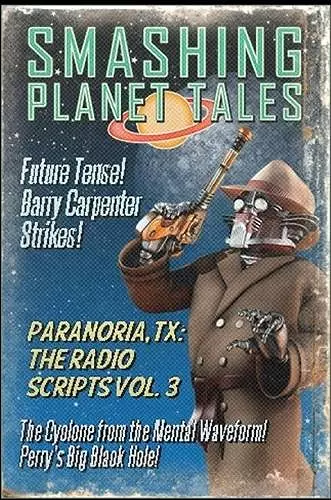 Paranoria, TX - The Radio Scripts Vol. 3 cover