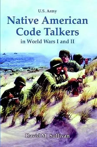 Native American Code Talkers in World Wars I and II cover