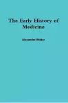 The Early History of Medicine cover