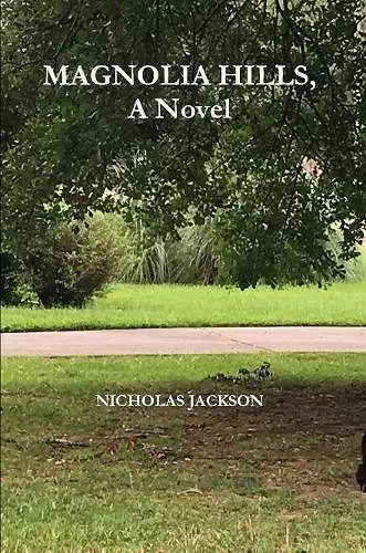 Magnolia Hills, A Novel cover