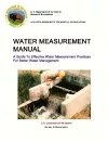 Water Measurement Manual - A Guide To Effective Water Measurement Practices For Better Water Management cover