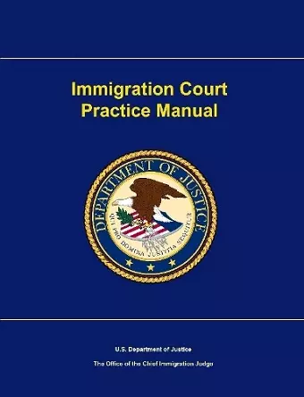 Immigration Court Practice Manual cover