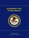 Immigration Court Practice Manual cover