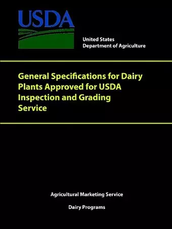 General Specifications for Dairy Plants Approved for USDA Inspection and Grading Service cover