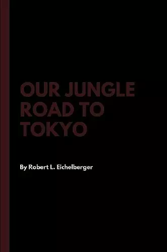 Our Jungle Road to Tokyo cover