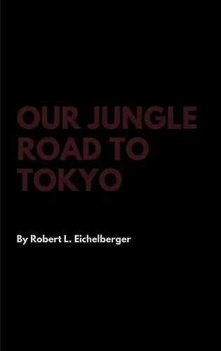 Our Jungle Road to Tokyo cover