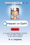 Heaven on Earth! A Journey Through Modern Science and the World Religions to the Holy Eucharist cover