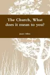 The Church, What does it mean to you? cover