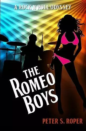 The Romeo Boys A Rock N Roll Odyssey cover