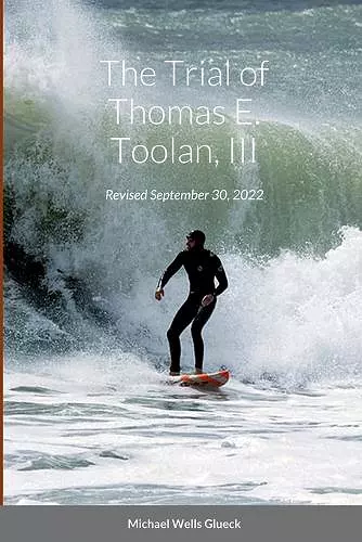 The Trial of Thomas E. Toolan, III cover