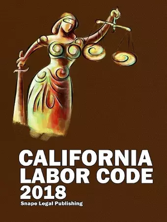 California Labor Code 2018 cover