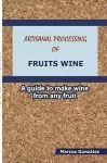 Artisanal Processing of Fruits Wine cover