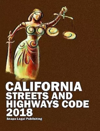 California Streets and Highways Code 2018 cover