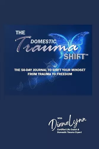 The Domestic Trauma Shift 50-Day Journal cover