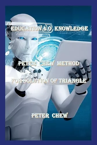 Education 4.0 Knowledge. Peter Chew Method For Solution Of Triangle cover