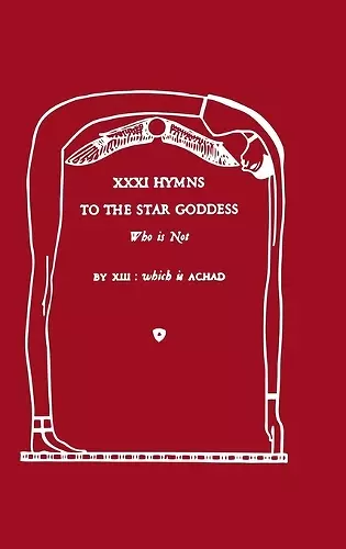 XXXI Hymns to the Star Goddess Who Is Not cover