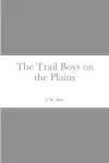 The Trail Boys on the Plains cover