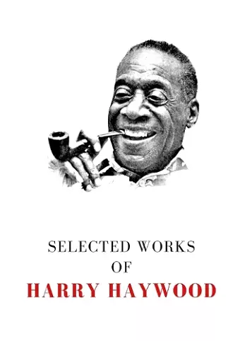 Selected Works of Harry Haywood cover