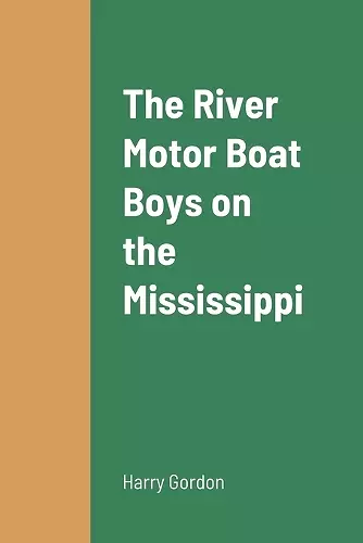 The River Motor Boat Boys on the Mississippi cover