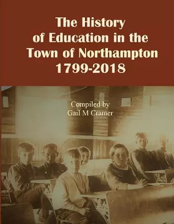 The History of Education in the Town of Northampton, NY 1799-2018 cover