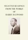 Selected Readings from the Works of Harry Haywood cover