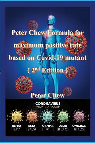 Peter Chew Formula for maximum positive rate based on Covid-19 mutant (2nd Edition) cover