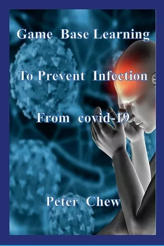 Game Base Learning to Prevent Infection from COVID-19 cover