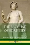 The Bacchae of Euripides cover