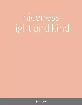 niceness light and kind cover