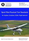 Sport Pilot Practical Test Standards - Airplane, Gyroplane, Glider, Flight Instructor cover