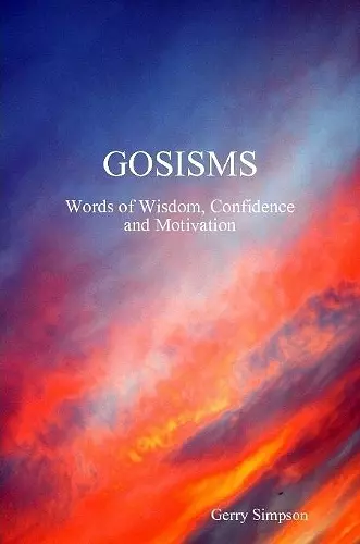 GOSISMS, Words of Wisdom, Confidence and Motivation cover