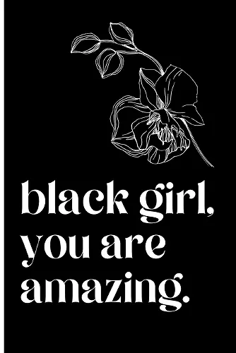 black girl, you are amazing Journal cover