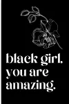 black girl, you are amazing Journal cover