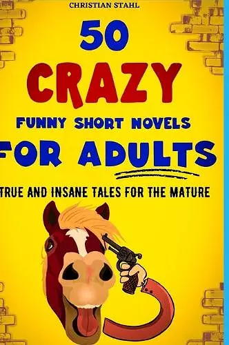 50 Crazy Funny Short Novels for Adults cover